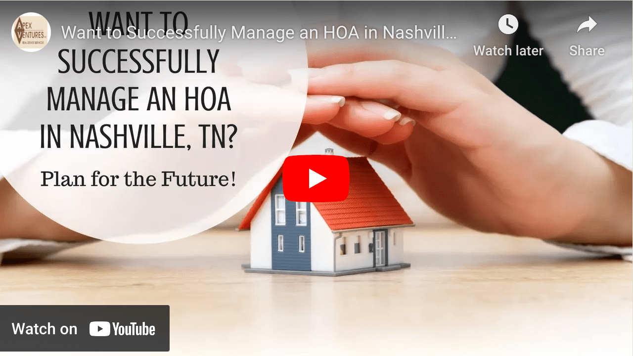 Want to Successfully Manage an HOA in Nashville, TN? Plan for the Future!