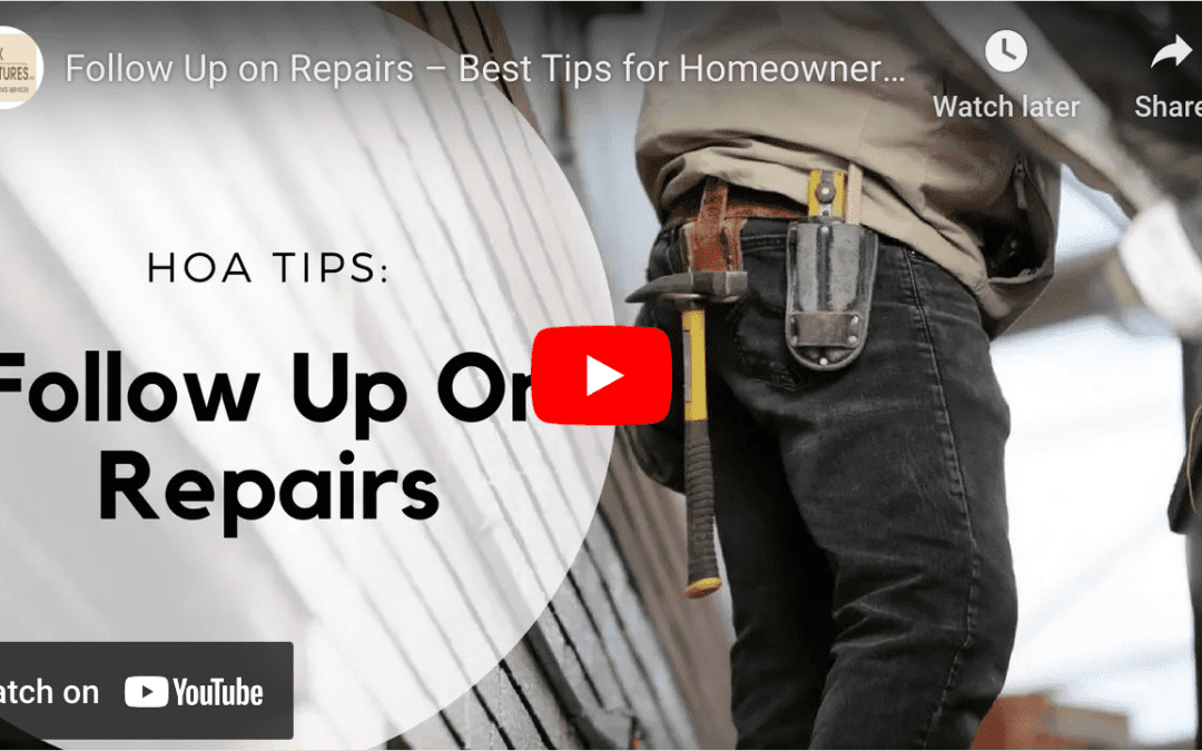 Follow Up on Repairs – Best Tips for Homeowners Association Management in Nashville, TN