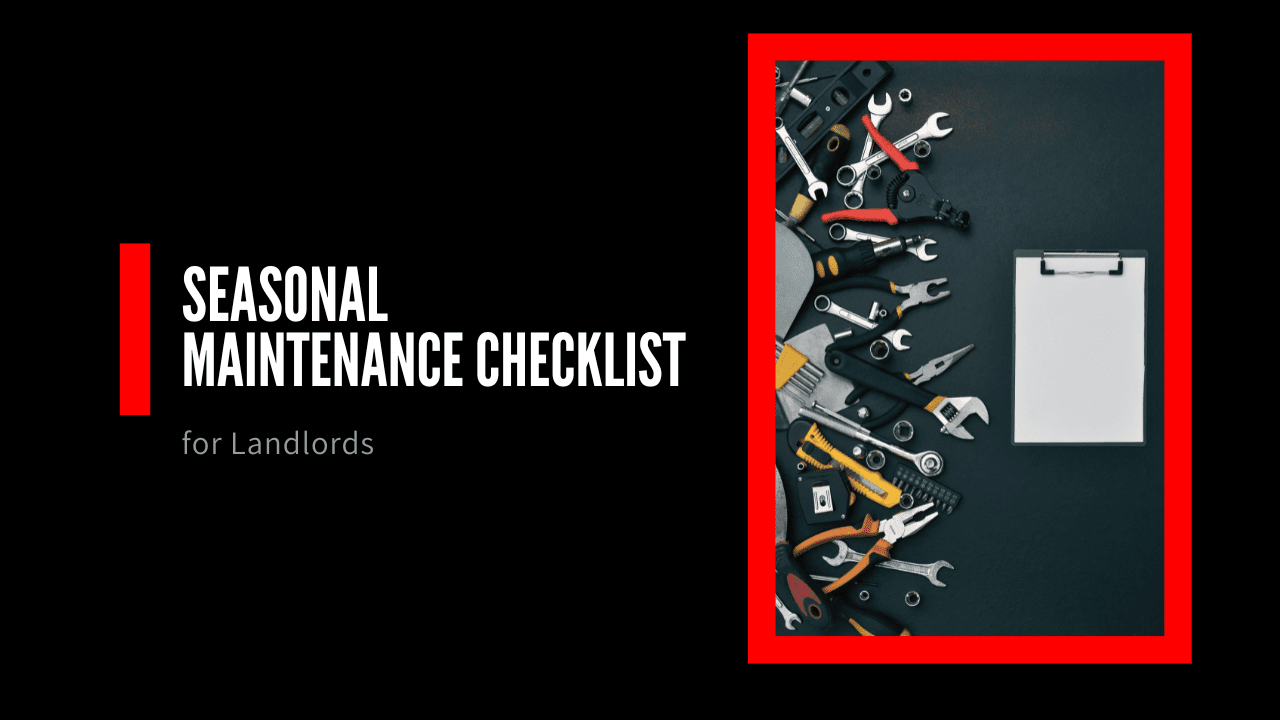 Seasonal Maintenance Checklist for Nashville Landlords