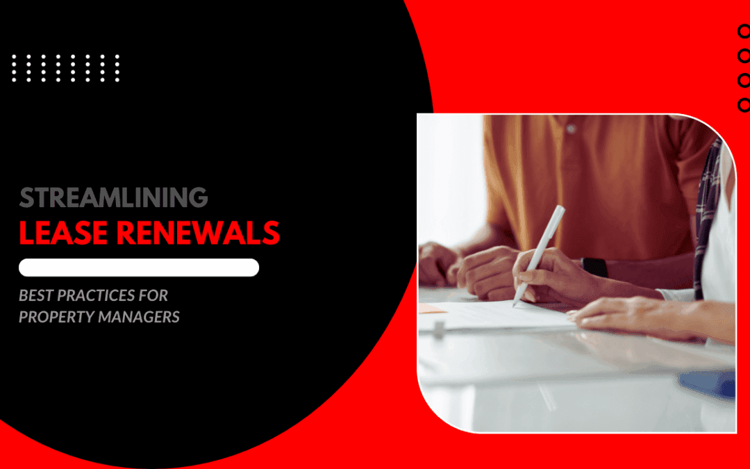 Streamlining Lease Renewals: Best Practices for Nashville Property Managers