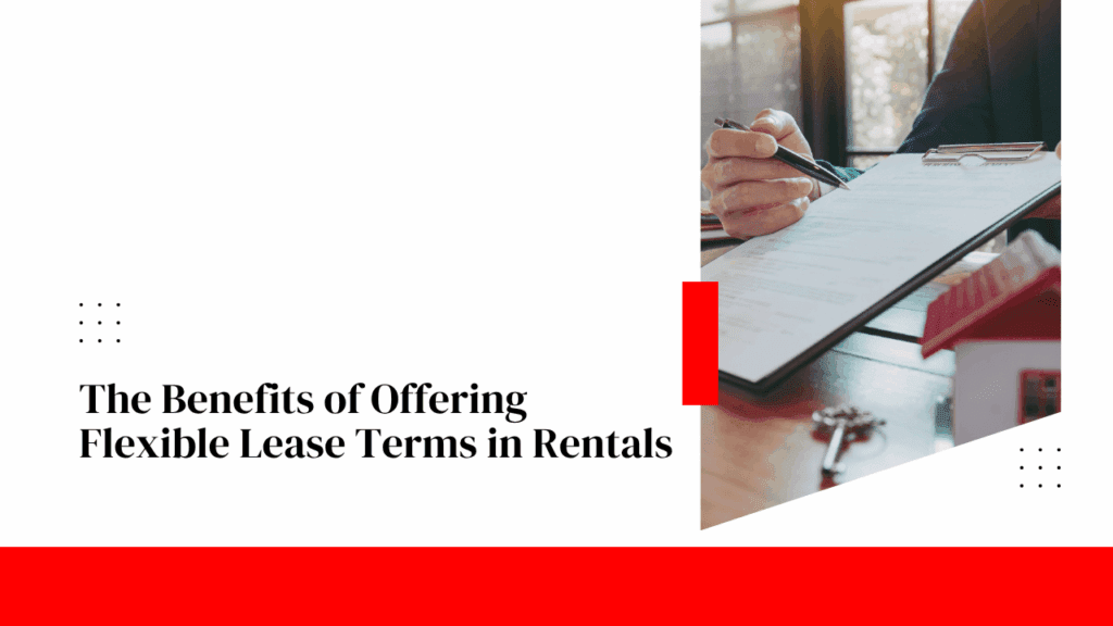 The Benefits of Offering Flexible Lease Terms in Nashville Rentals - Article Banner