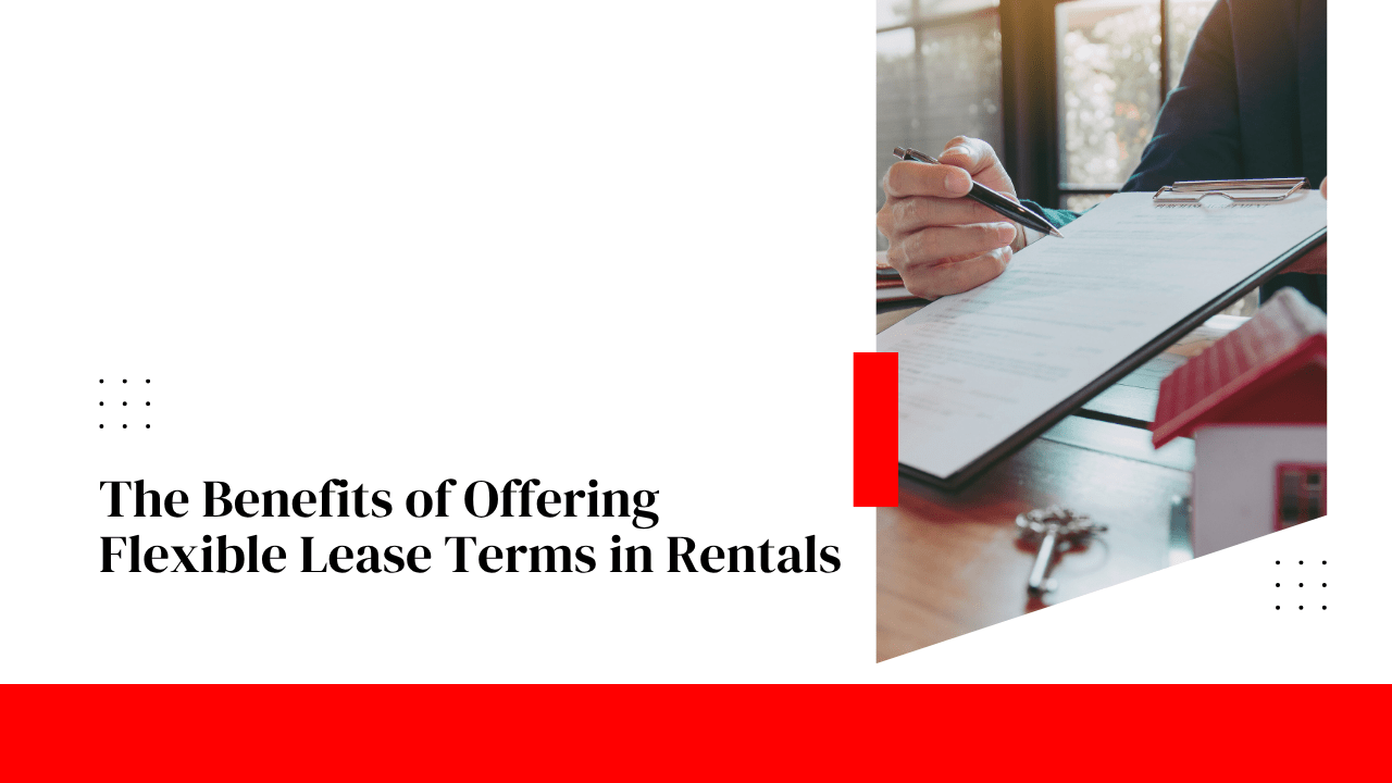 The Benefits of Offering Flexible Lease Terms in Nashville Rentals