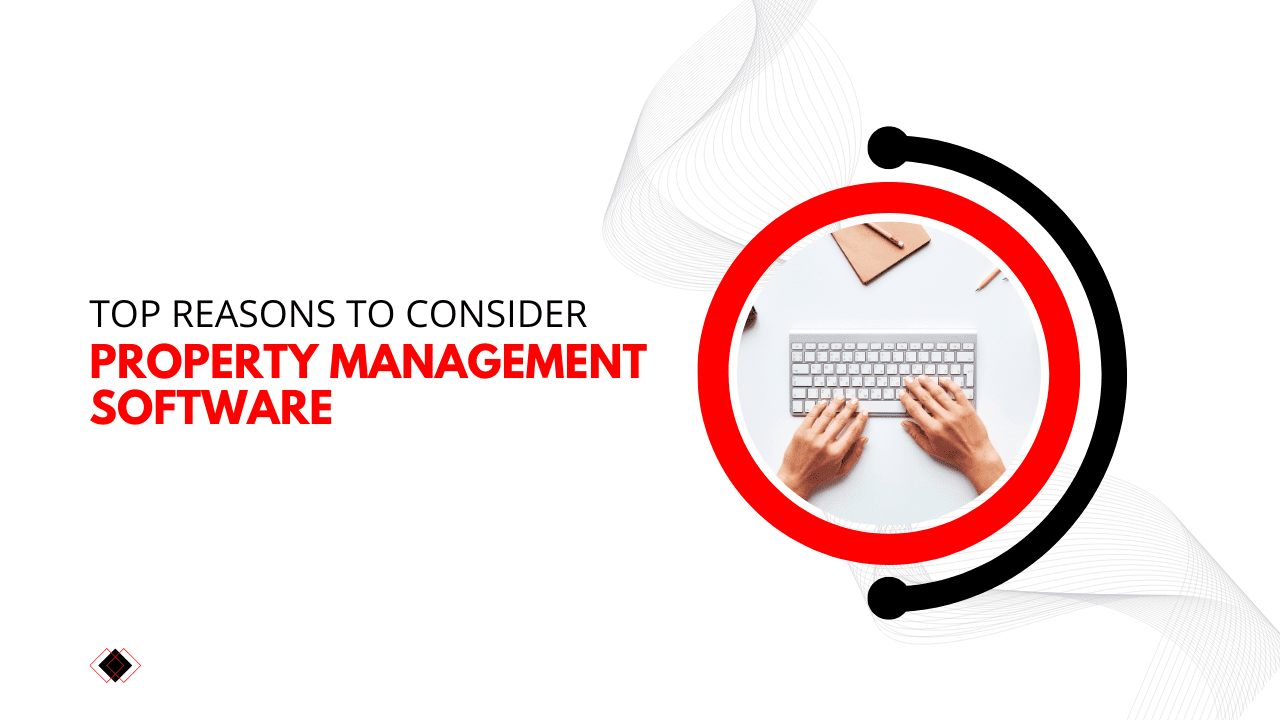Top Reasons to Consider Property Management Software for Nashville Rentals