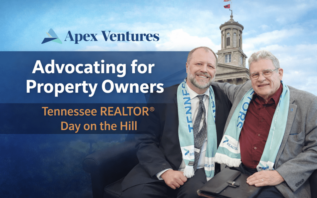 Apex Ventures Advocates for Property Owners at Tennessee REALTOR® Day on the Hill